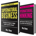 Supernatural Business Supernatural Thinking Wez Hone Books